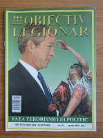 Revista Obiectiv Legionar, nr. 45, aprilie 2007