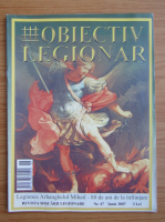 Revista Obiectiv Legionar, nr. 47, iunie 2007