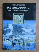 Rumanien. Die Bukowina ein Klosterarchipel