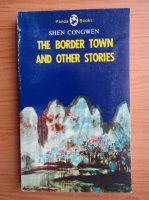Anticariat: Shen Congwen - The border town and other stories