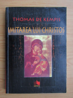 Thomas de Kempis - Imitarea lui Christos