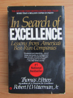 Thomas J. Peters - In search of excellence. Lessons from America's best run companies
