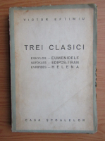 Victor Eftimiu - Trei clasici (1944)