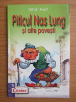 Wilhelm Hauff - Piticul Nas Lung si alte povestiri