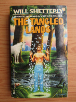 Will Shetterly - The tangled lands