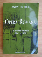 Anca Florea - Opera romana. Al treilea deceniu 1941-1951