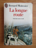 Bernard Moitessier - La longue route