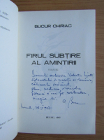 Bucur Chiriac - Firul subtire al amintirii (cu autograful autorului)
