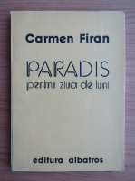 Carmen Firan - Paradis pentru ziua de luni