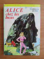 Caroline Quine - Alice chez les Incas