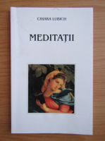 Anticariat: Chiara Lubich - Meditatii