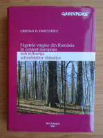 Cristian D. Stoiculescu - Fagetele virgine din Romania in context european sub influenta schimbarilor climatice