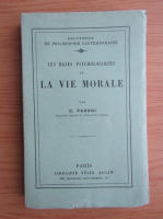 D. Parodi - Les bases psychologiques de la vie morale (1918)