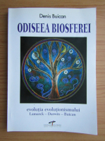 Denis Buican - Odiseea Biosferei