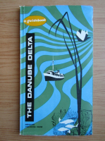 Eugen Panighiant - The Danube Delta. A guidebook