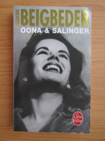 Frederic Beigbeder - Oona et Salinger