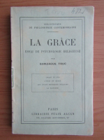 Gonzague Truc - La grace. Essai de psychologie religieuse (1918)
