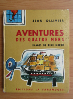 Jean-Paul Ollivier - Aventures des quatre mers