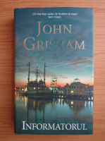 Anticariat: John Grisham - Informatorul