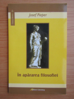 Josef Pieper - In apararea filosofiei