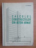 Anticariat: M. Vulpescu - Calculul constructiilor din beton armat