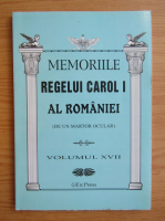 Memoriile Regelui Carol I al Romaniei (volumul 17)