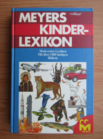 Meyers Kinderlexikon. Mein erstes Lexikon Mit uber 1000 farbigen Bildern