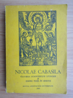Nicolae Cabasila - Tilcuirea dumnezeiestii liturghii si despre viata in Hristos