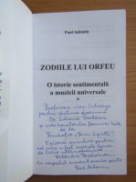 Paul Antoniu - Zodiile lui Orfeu (volumul 1, cu autograful autorului)