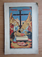 Prohodul Domnului Dumnezeului si Mantuitorului nostru Iisus Hristos care se canta in Sfanta si Marea Vineri a patimilor (1942)