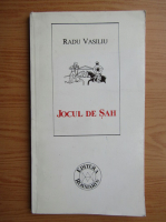 Radu Vasiliu - Jocul de sah