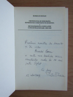 Romulus Rusan - Cronologia si geografia represiunii comuniste in Romania (cu autograful autorului)