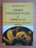 Sanda Toma Urichianu - Istoria educatiei fizice si sportului