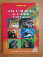 Tudor Opris - Mica enciclopedie a graiului animalelor