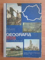 Victor Tufescu - Geografia Republicii Populare Romane. Manual pentru clasa a XI-a (1965)