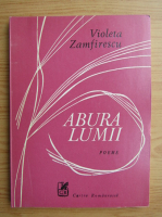 Violeta Zamfirescu - Abura lumii