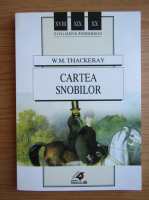 Anticariat: William Makepeace Thackeray - Cartea snobilor