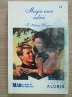 Kathleen Wayne - Magia unei iubiri