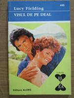 Lucy Fielding - Visul de pe deal