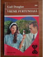 Gail Douglas - Vreme furtunoasa