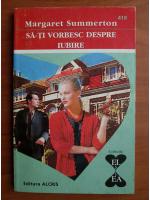 Margaret Summerton - Sa-ti borbesc despre iubire