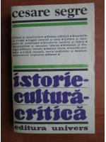 Cesare Segre - Istorie cultura critica