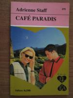 Anticariat: Adrienne Staff - Cafe Paradis