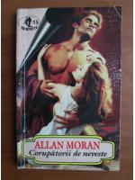 Anticariat: Allan Moran - Corupatorii de neveste