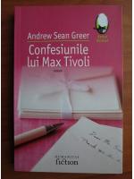 Anticariat: Andrew Sean Greer - Confesiunile lui Max Tivoli