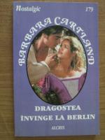 Anticariat: Barbara Cartland - Dragostea invinge la Berlin