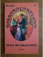 Barbara Cartland - Fuga de dragoste