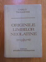 Carlo Tagliavini - Originile limbilor neolatine