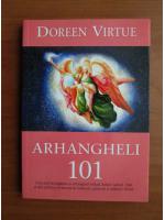 Doreen Virtue - Arhangheli 101