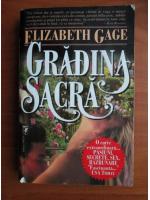 Elizabeth Gage - Gradina sacra